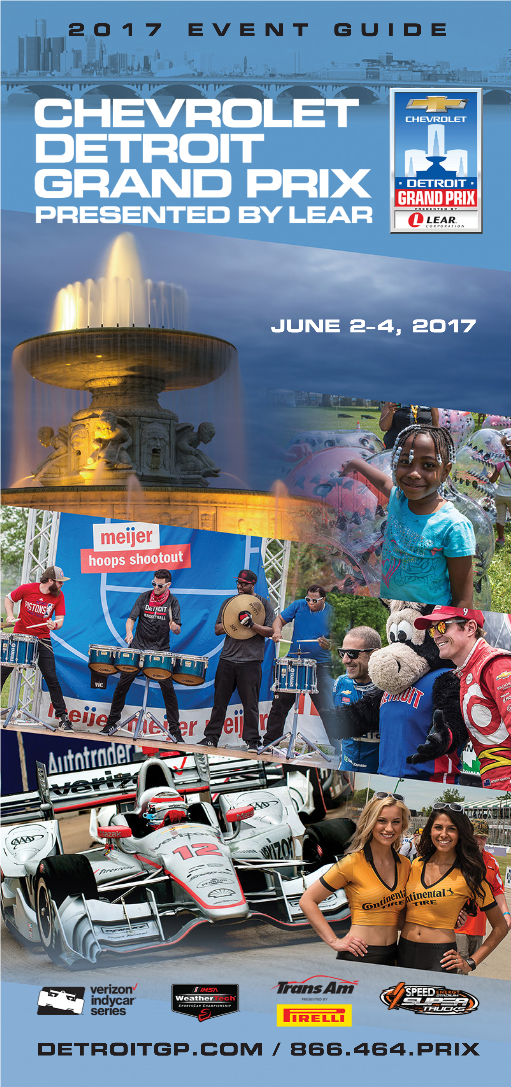 2 0 1 7 E V E N T G U I D E Detroitgp.Com / 866.464.Prix