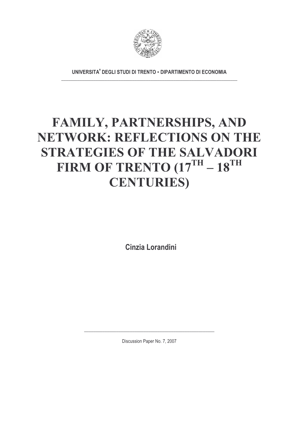 Family, Partnerships, and Network: Reflections on the Strategies of the Salvadori Firm of Trento (17Th Œ 18Th Centuries)