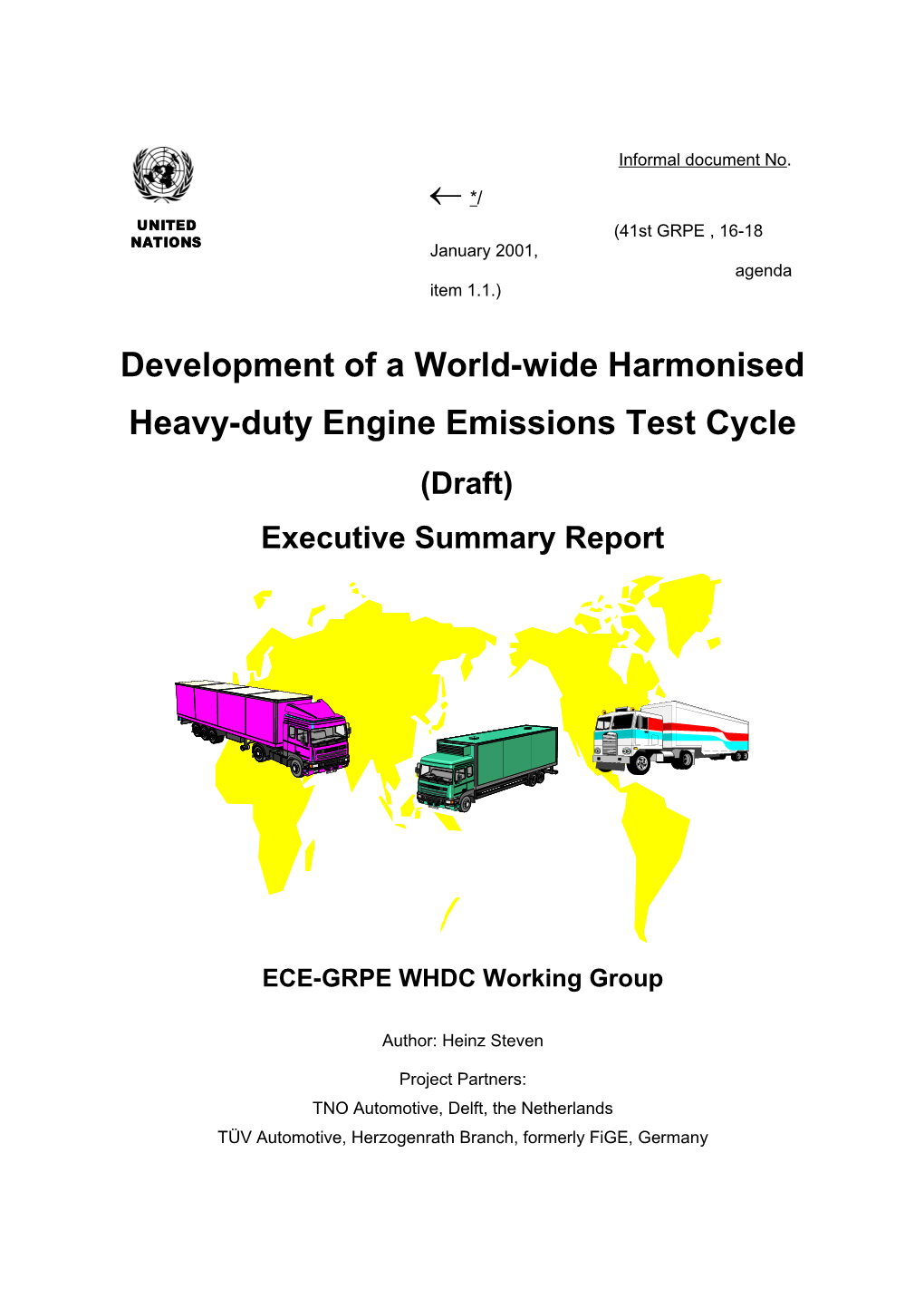 Development of a World-Wide Harmonised