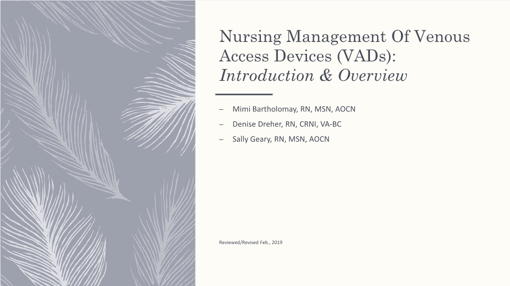 Nursing Management of Venous Access Devices (Vads): Introduction & Overview