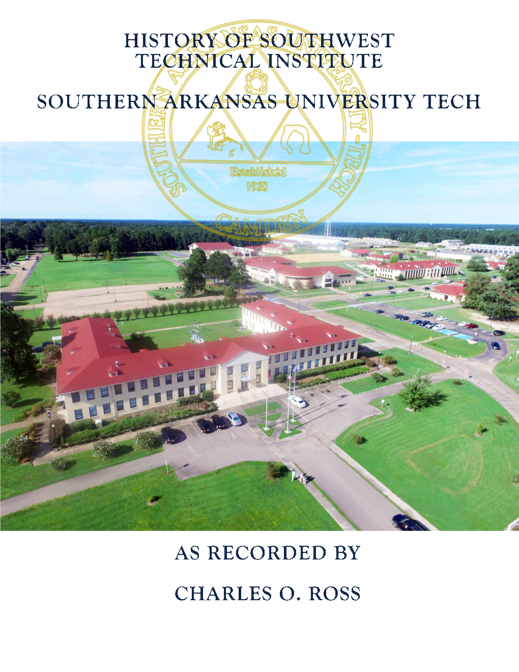 History of SAU Tech As Written by The