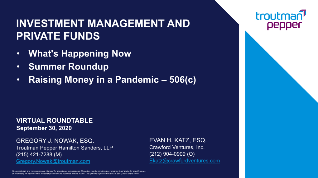 INVESTMENT MANAGEMENT and PRIVATE FUNDS • What's Happening Now • Summer Roundup • Raising Money in a Pandemic – 506(C)