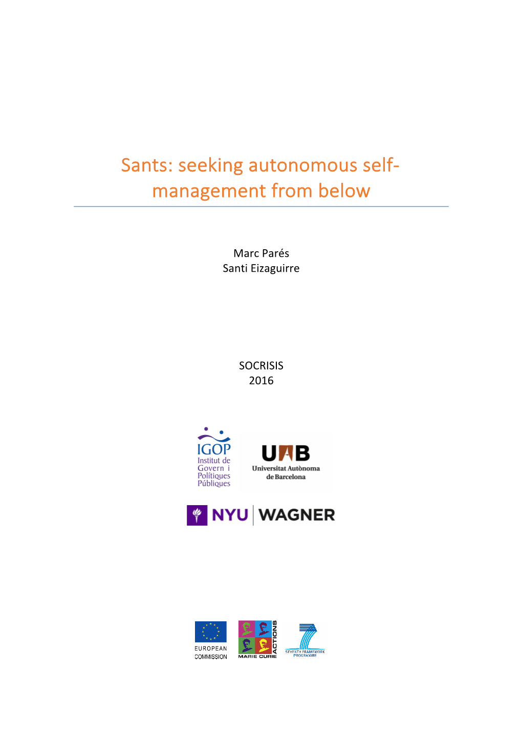 Sants: Seeking Autonomous Self- Management from Below