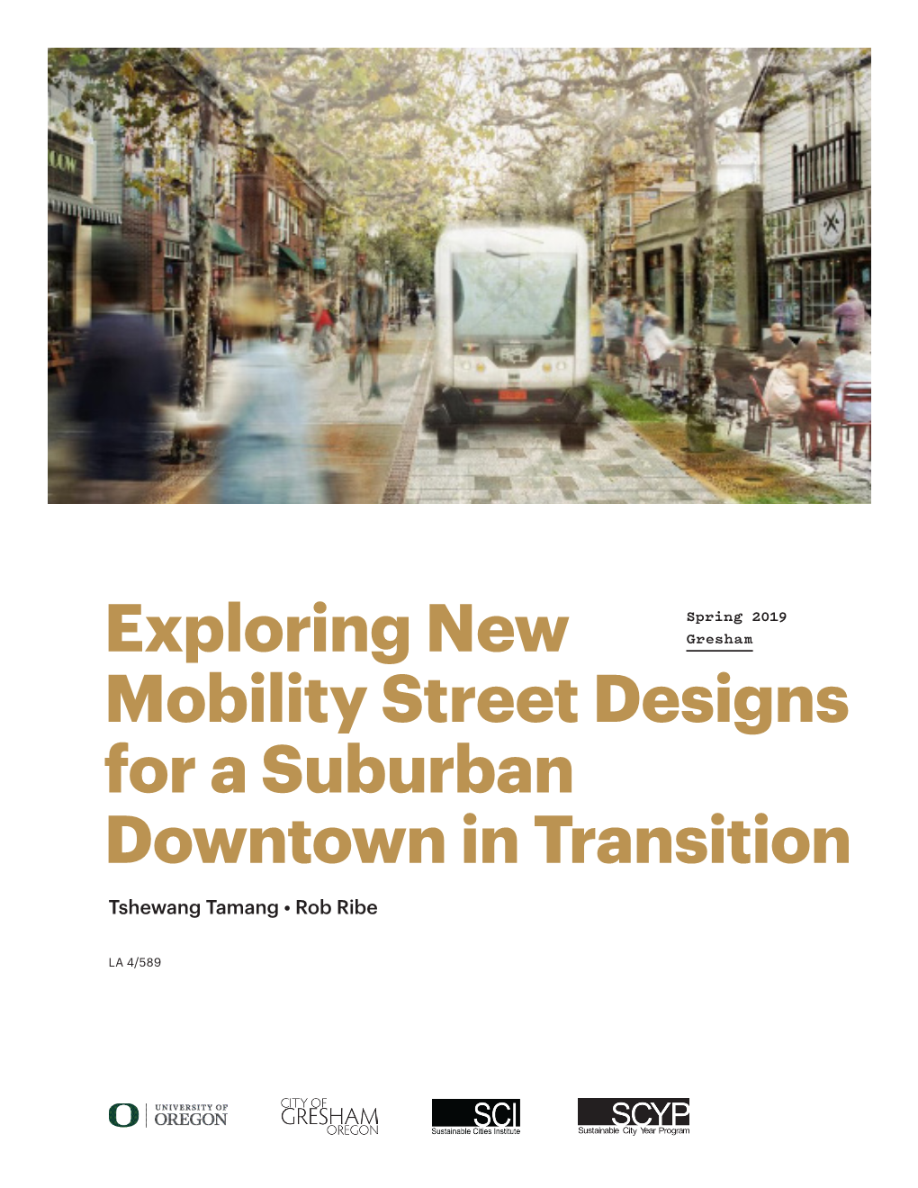 Exploring New Mobility Street Designs for a Suburban Downtown in Transition