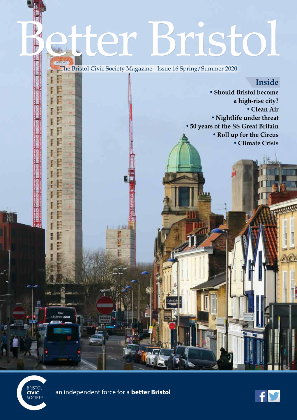 Inside L Should Bristol Become a High-Rise City? L Clean Air L Nightlife Under Threat L 50 Years of the SS Great Britain L Roll up for the Circus L Climate Crisis