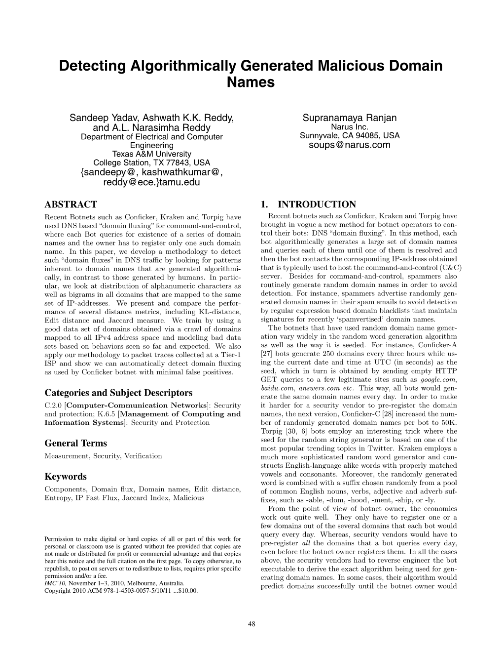 Detecting Algorithmically Generated Malicious Domain Names