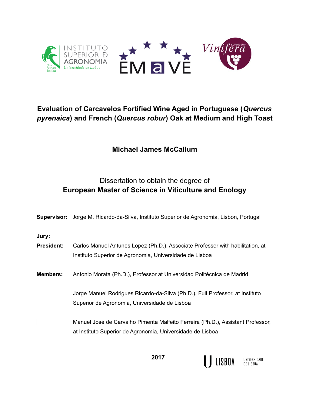 Evaluation of Carcavelos Fortified Wine Aged in Portuguese (Quercus Pyrenaica) and French (Quercus Robur) Oak at Medium and High Toast