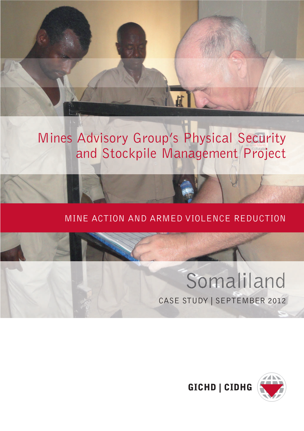 Mines Advisory Group's Physical Security and Stockpile