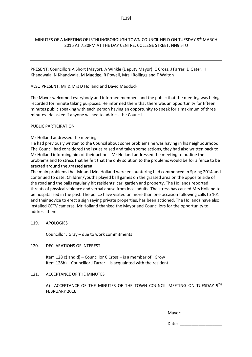 MINUTES of a MEETING of IRTHLINGBOROUGH TOWN COUNCIL HELD on TUESDAY 8Th MARCH 2016 at 7.30PM at the DAY CENTRE, COLLEGE STREET, NN9 5TU