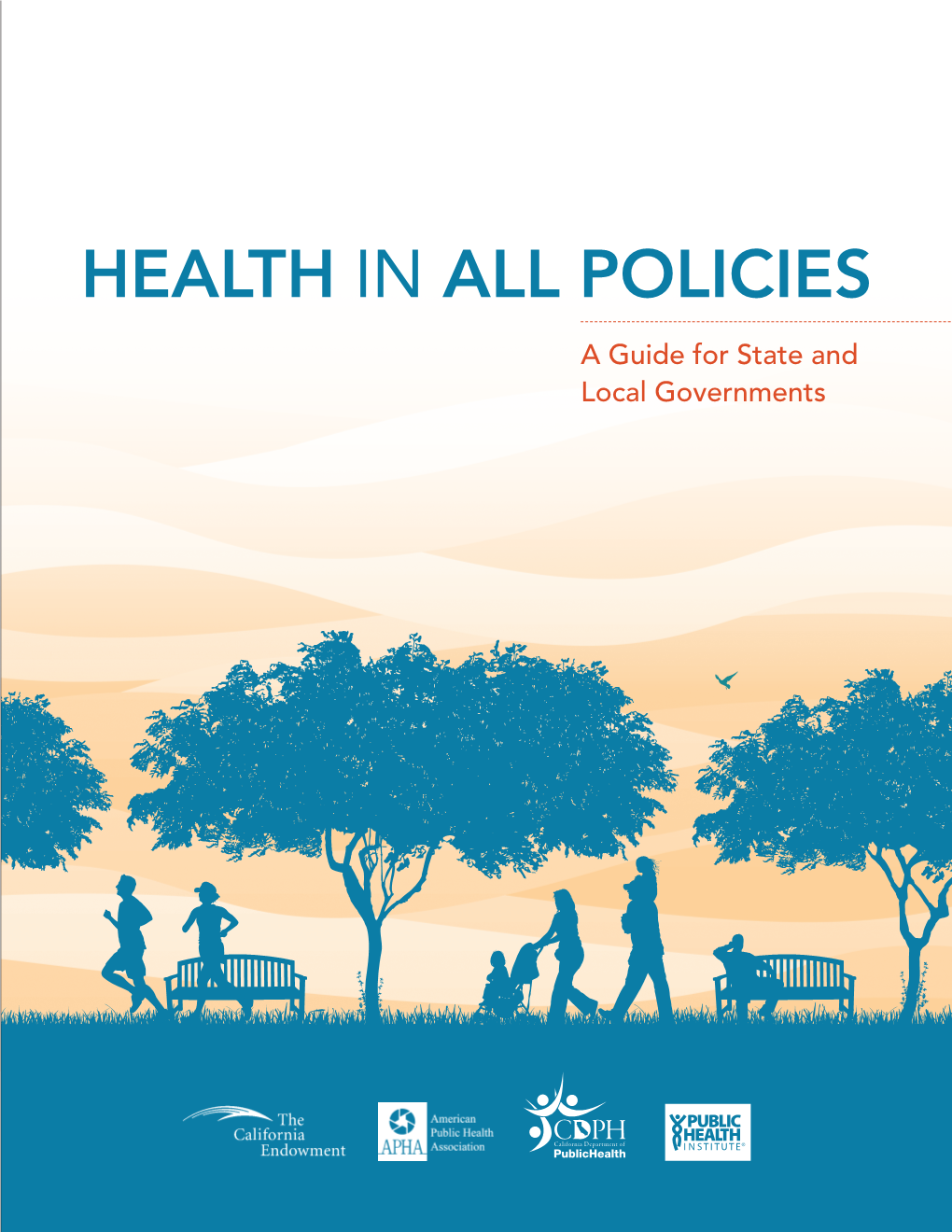 Health in All Policies: a Guide for State and Local Governments