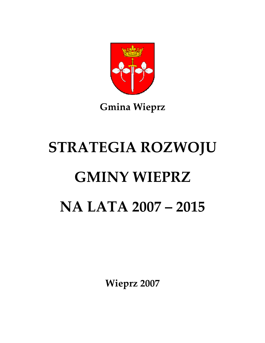 Strategia Rozwoju Gminy Wieprz Na Lata 2007 – 2015