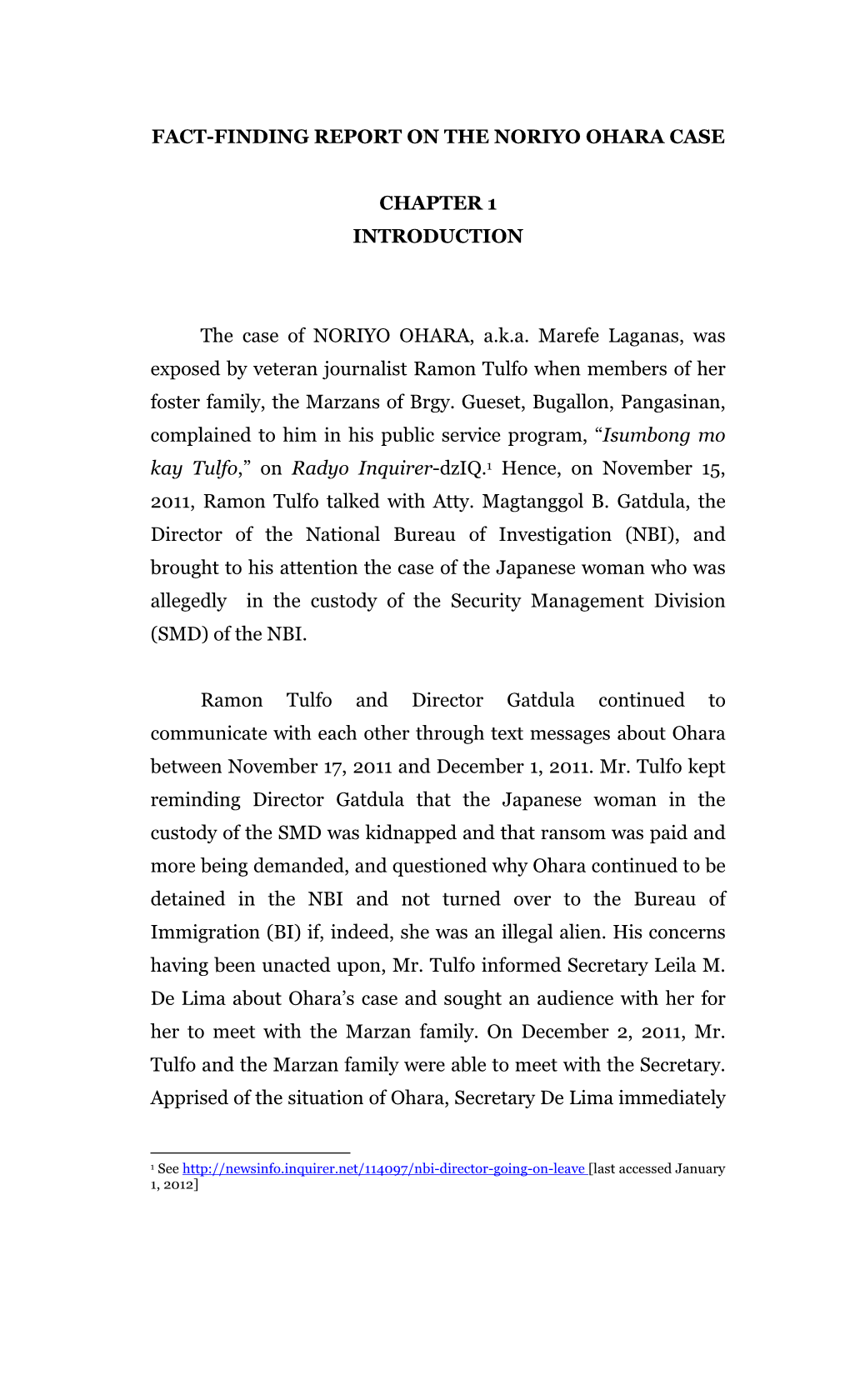 FACT-FINDING REPORT on the NORIYO OHARA CASE CHAPTER 1 INTRODUCTION the Case of NORIYO OHARA, A.K.A. Marefe Laganas, Was Exposed