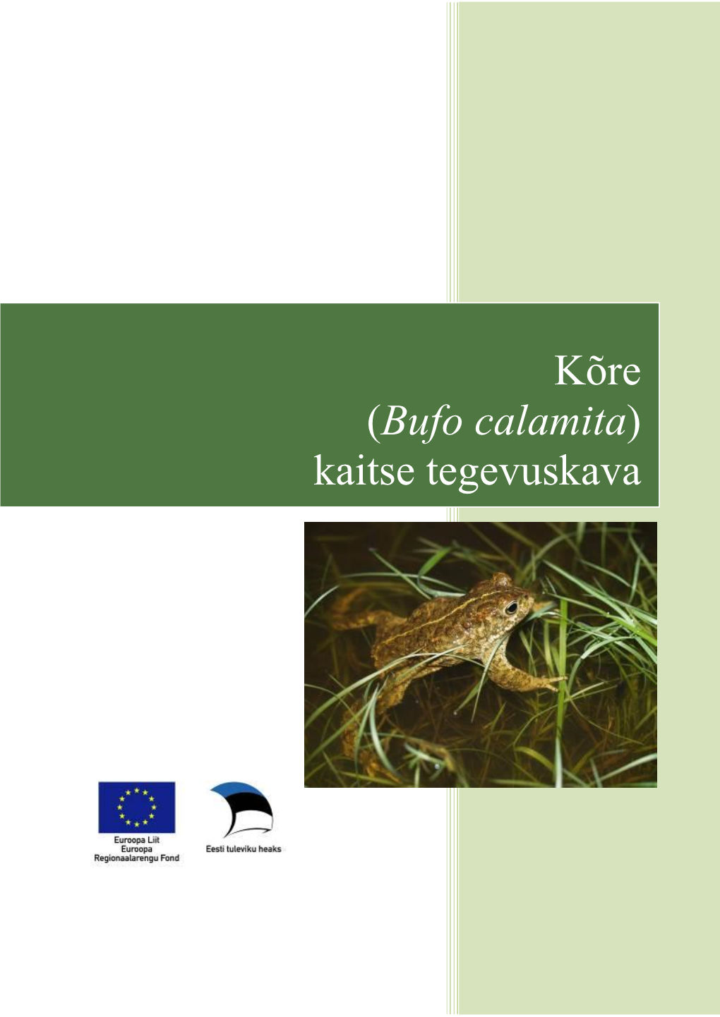 Kõre (Bufo Calamita) Kaitse Tegevuskava