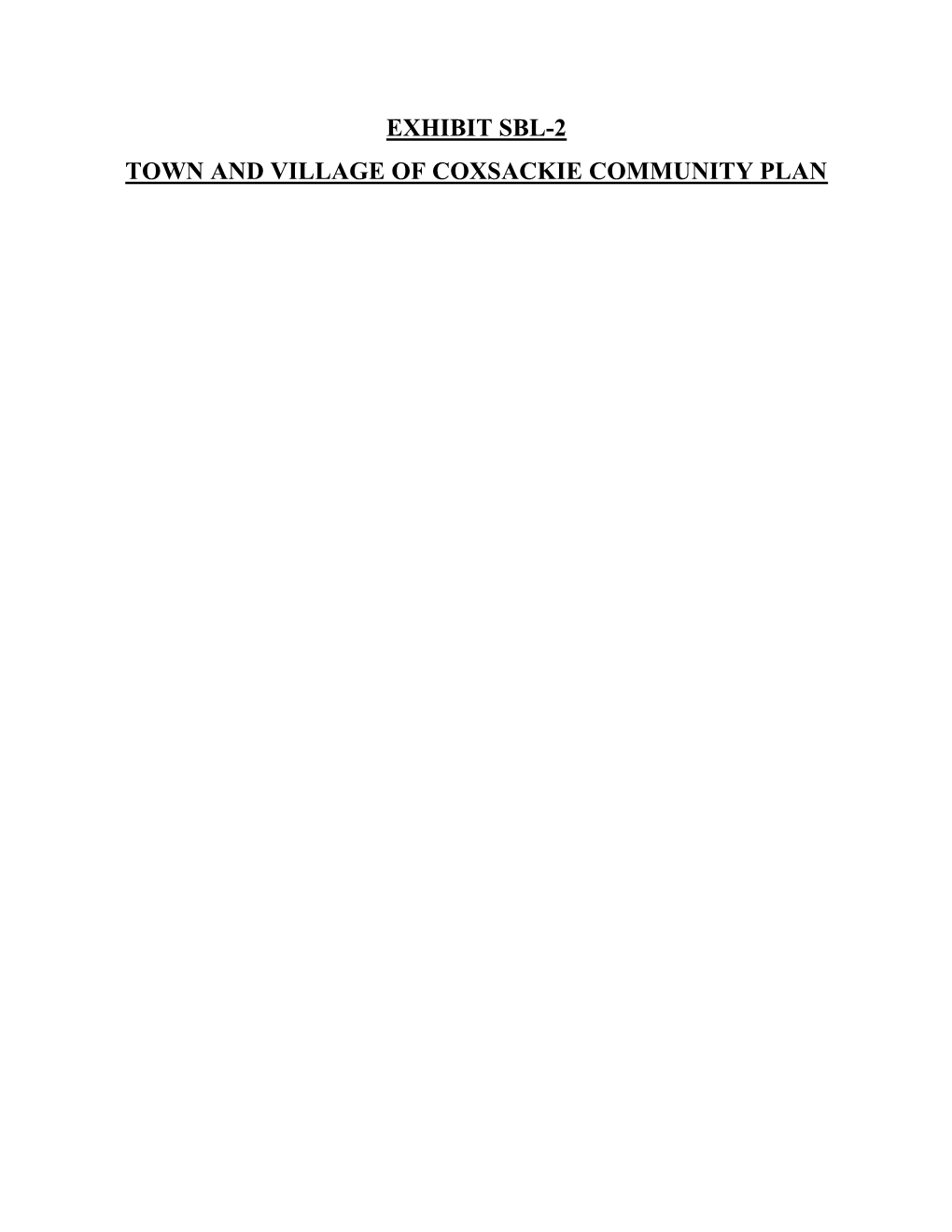 EXHIBIT SBL-2 TOWN and VILLAGE of COXSACKIE COMMUNITY PLAN Town and Village of Coxsackie Community Plan June 2008