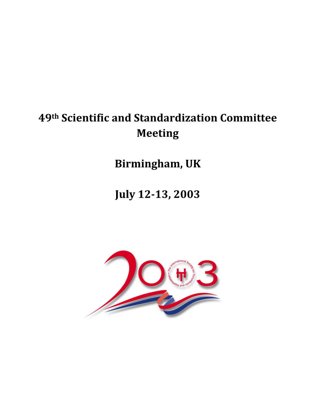 49Th Scientific and Standardization Committee Meeting Birmingham