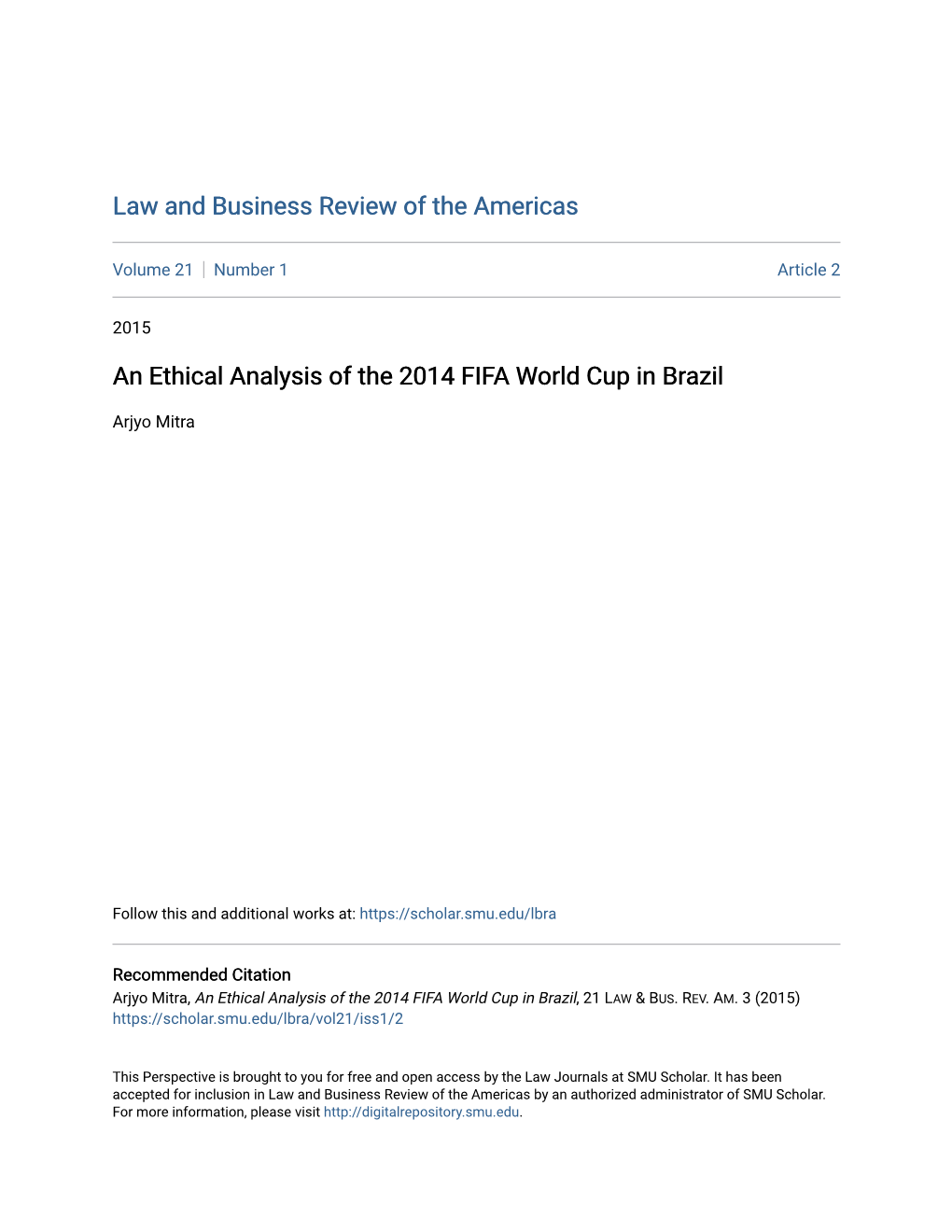 An Ethical Analysis of the 2014 FIFA World Cup in Brazil