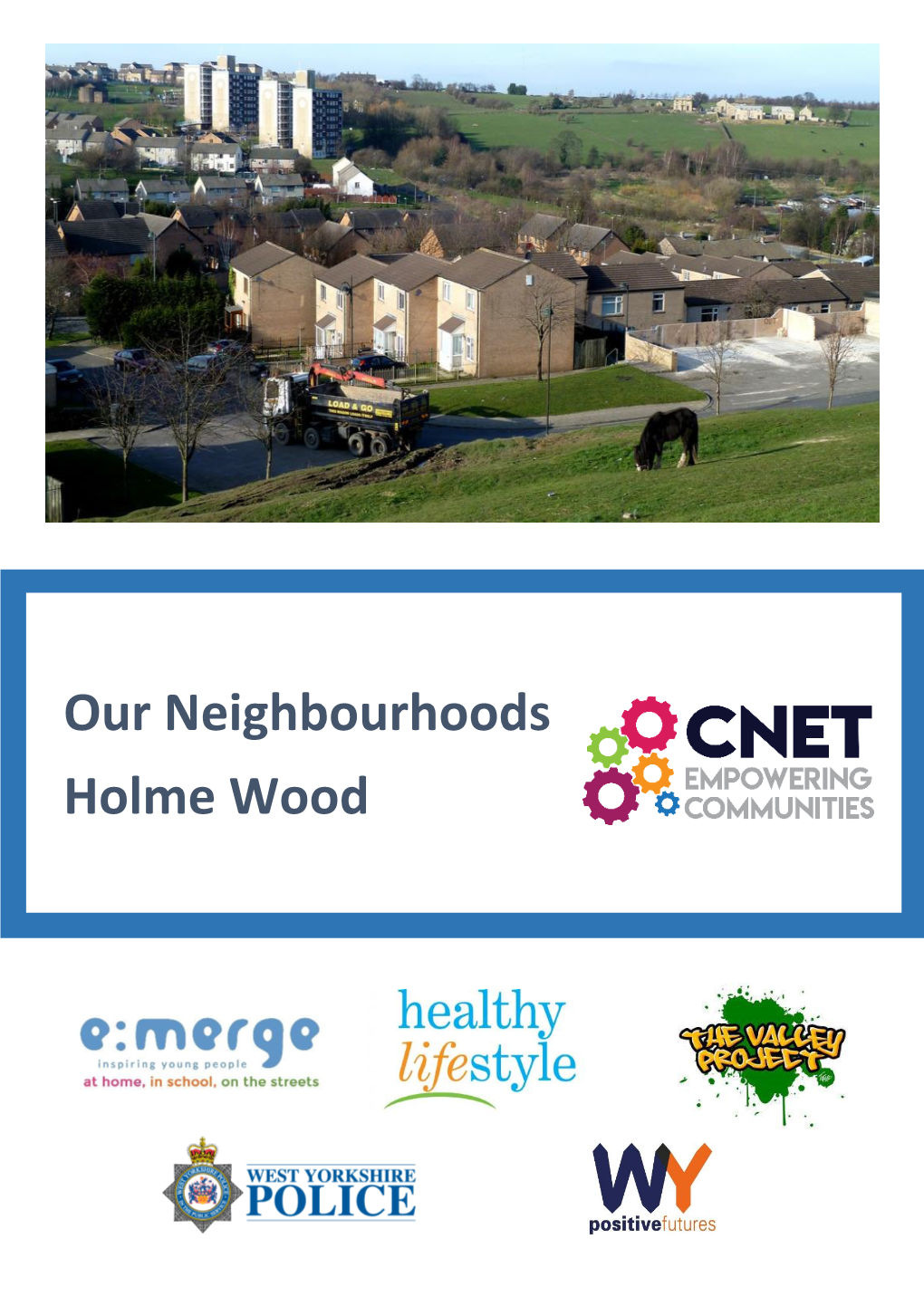 Our Neighbourhoods Holme Wood