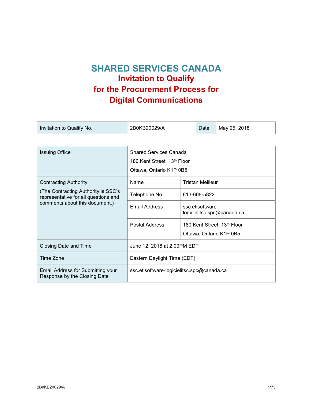 SHARED SERVICES CANADA Invitation to Qualify for the Procurement Process for Digital Communications