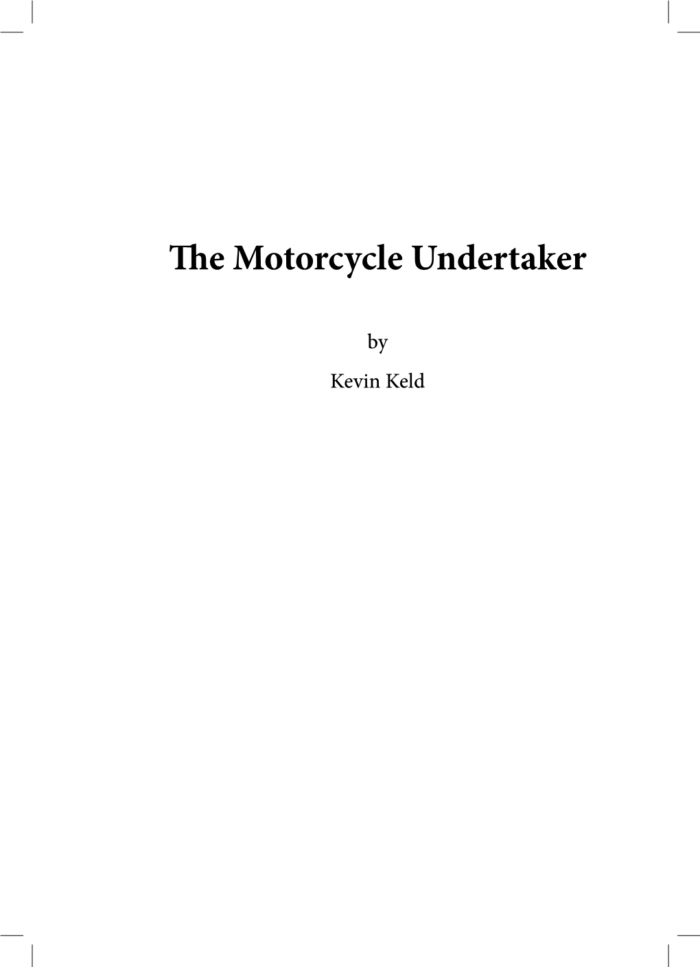 The Motorcycle Undertaker