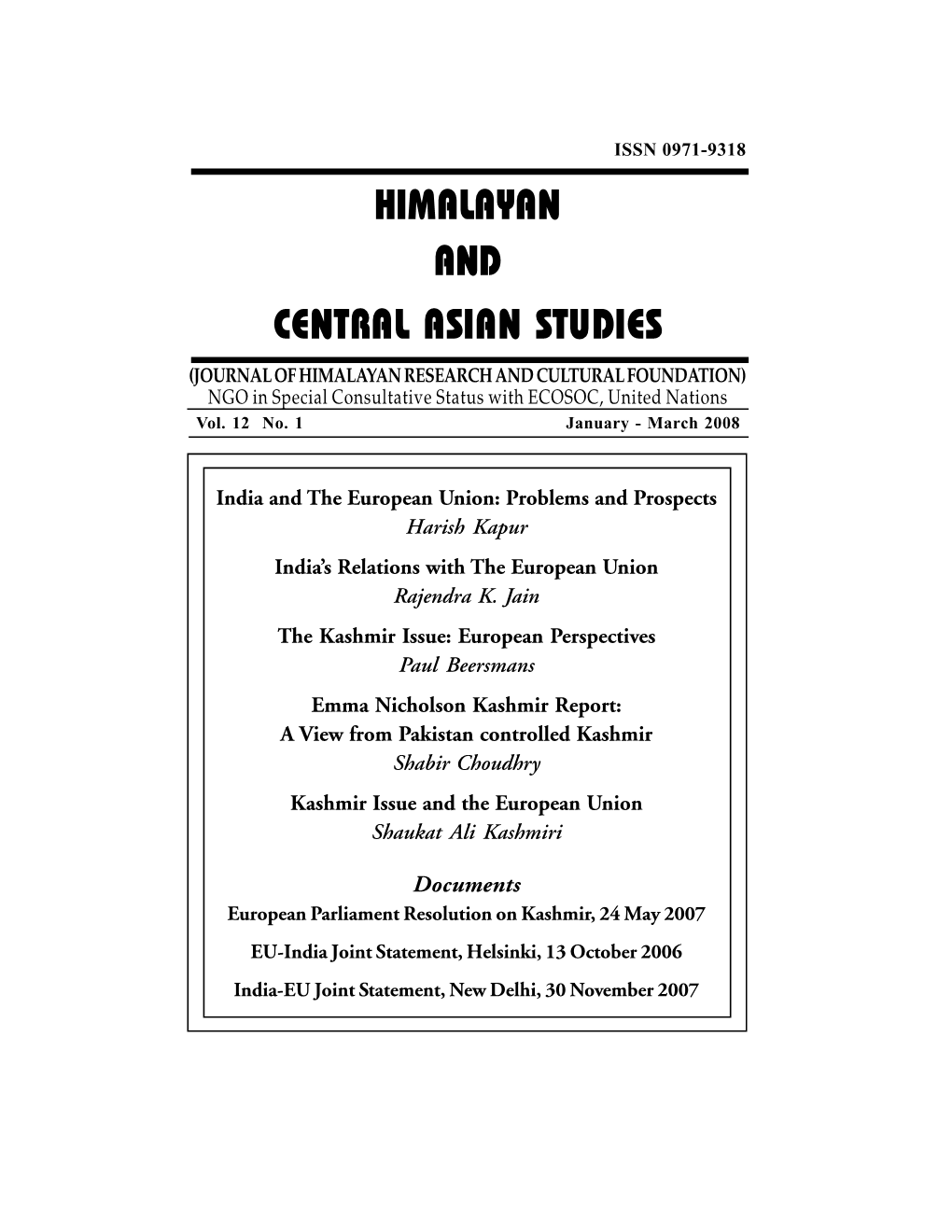 HIMALAYAN and CENTRAL ASIAN STUDIES (JOURNAL of HIMALAYAN RESEARCH and CULTURAL FOUNDATION) NGO in Special Consultative Status with ECOSOC, United Nations Vol