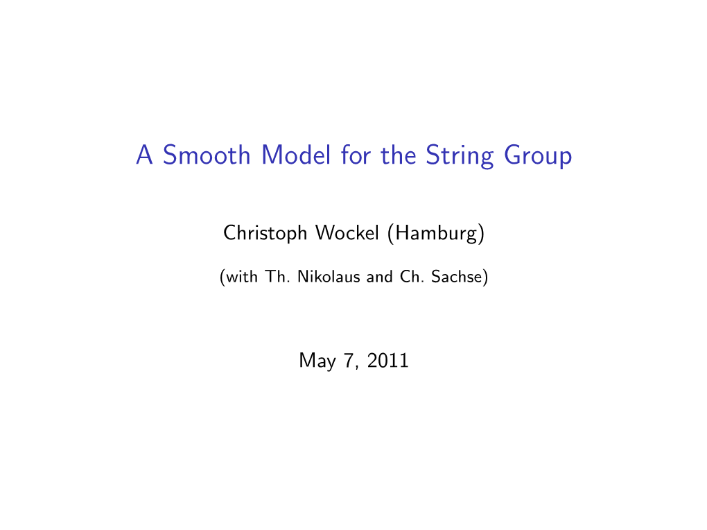 A Smooth Model for the String Group