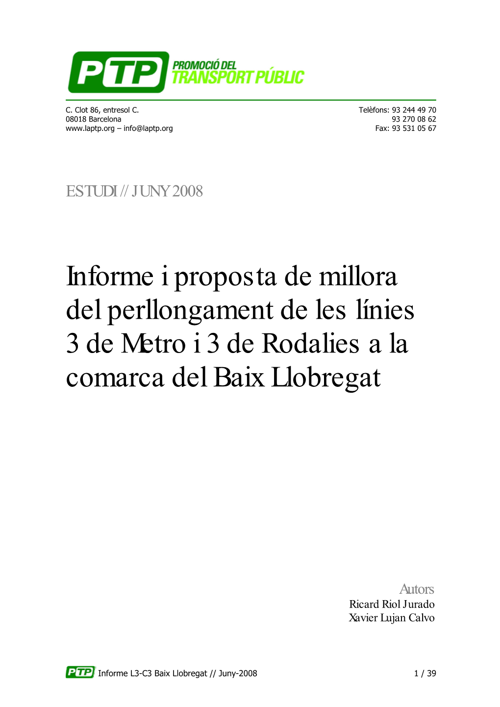 Informe I Proposta De Millora Del Perllongament De Les Línies 3 De Metro I 3 De Rodalies a La Comarca Del Baix Llobregat