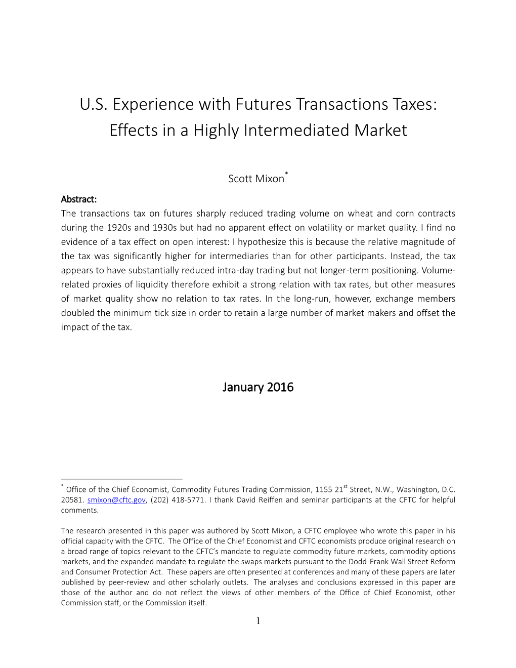 U.S. Experience with Futures Transactions Taxes: Effects in a Highly Intermediated Market