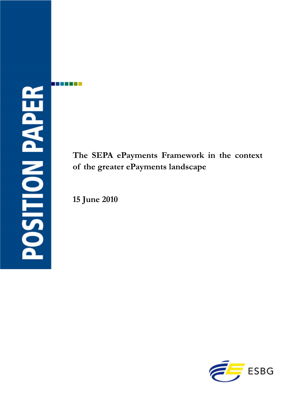 SEPA Epayments Framework in the Context of the Greater Epayments Landscape
