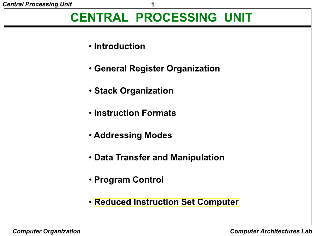 Central Processing Unit 1 CENTRAL PROCESSING UNIT