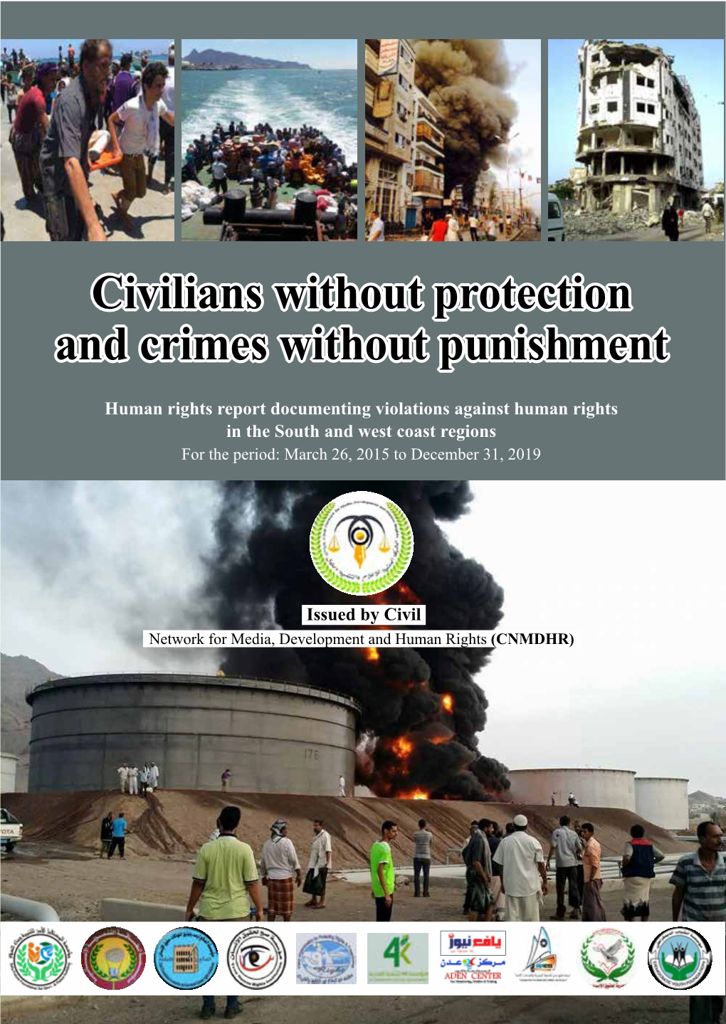 Civilians Without Protection and Crimes Without Punishment