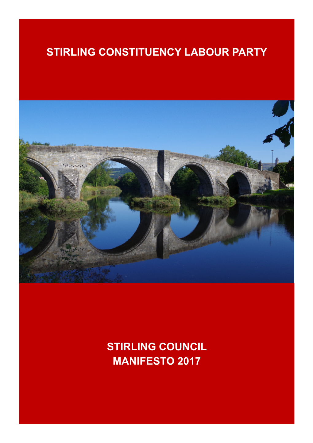 Stirling Constituency Labour Party Stirling Council Manifesto 2017