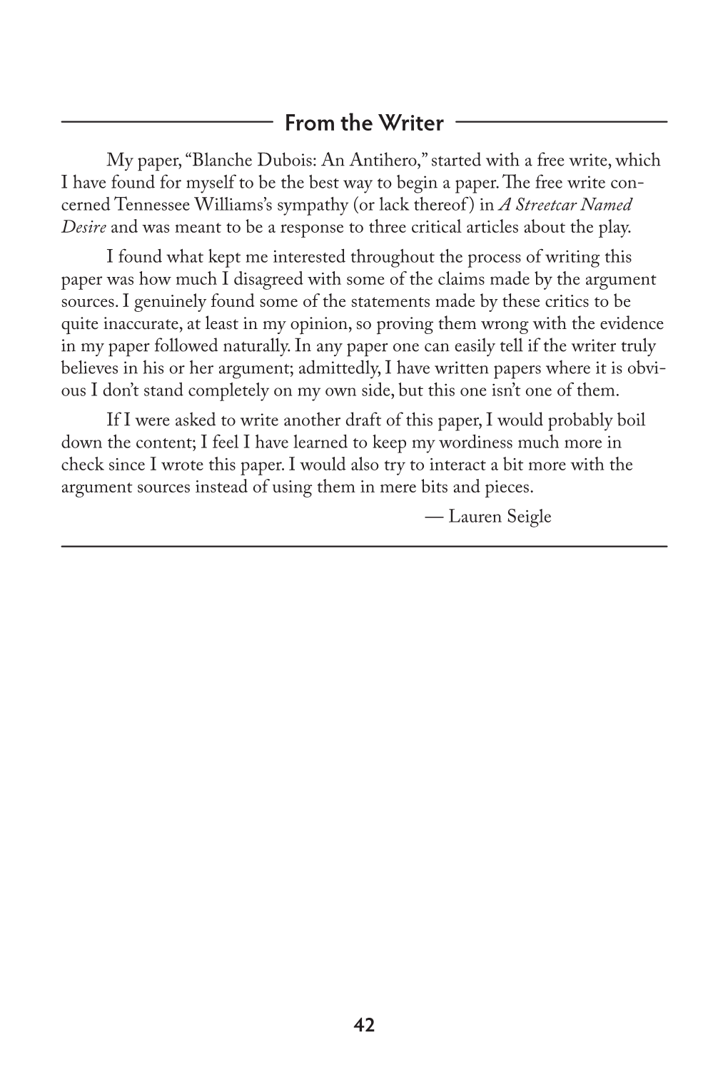 Blanche Dubois: an Antihero,” Started with a Free Write, Which I Have Found for Myself to Be the Best Way to Begin a Paper