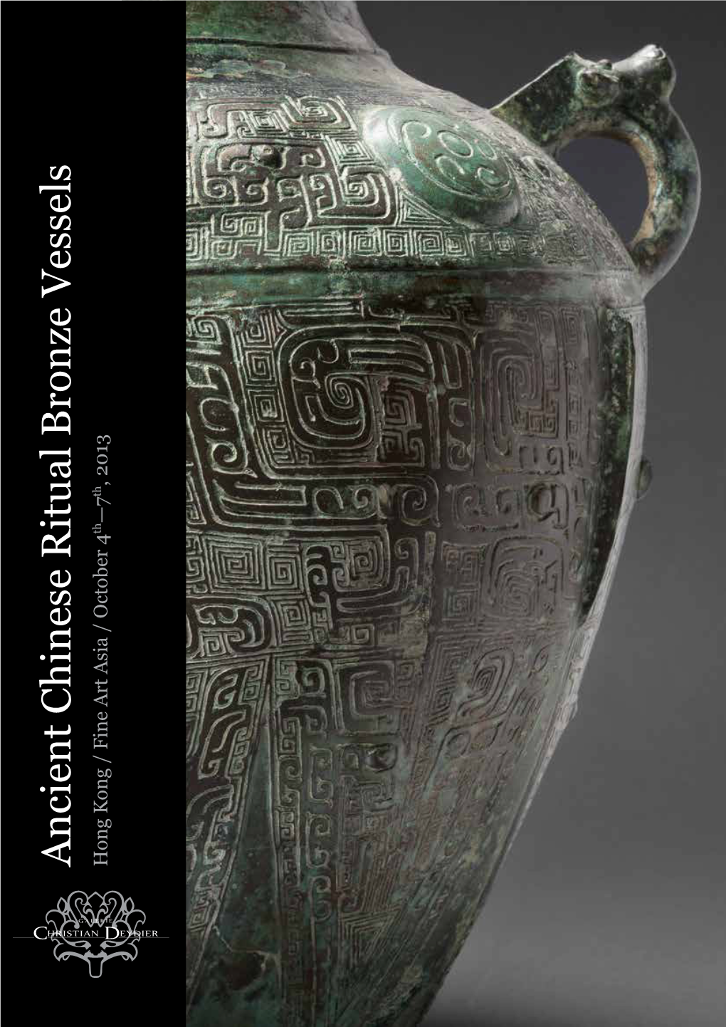 Ancient Chinese Ritual Bronze Vessels Hong Kong / Fine Art Asia / October 4Th—7Th, 2013