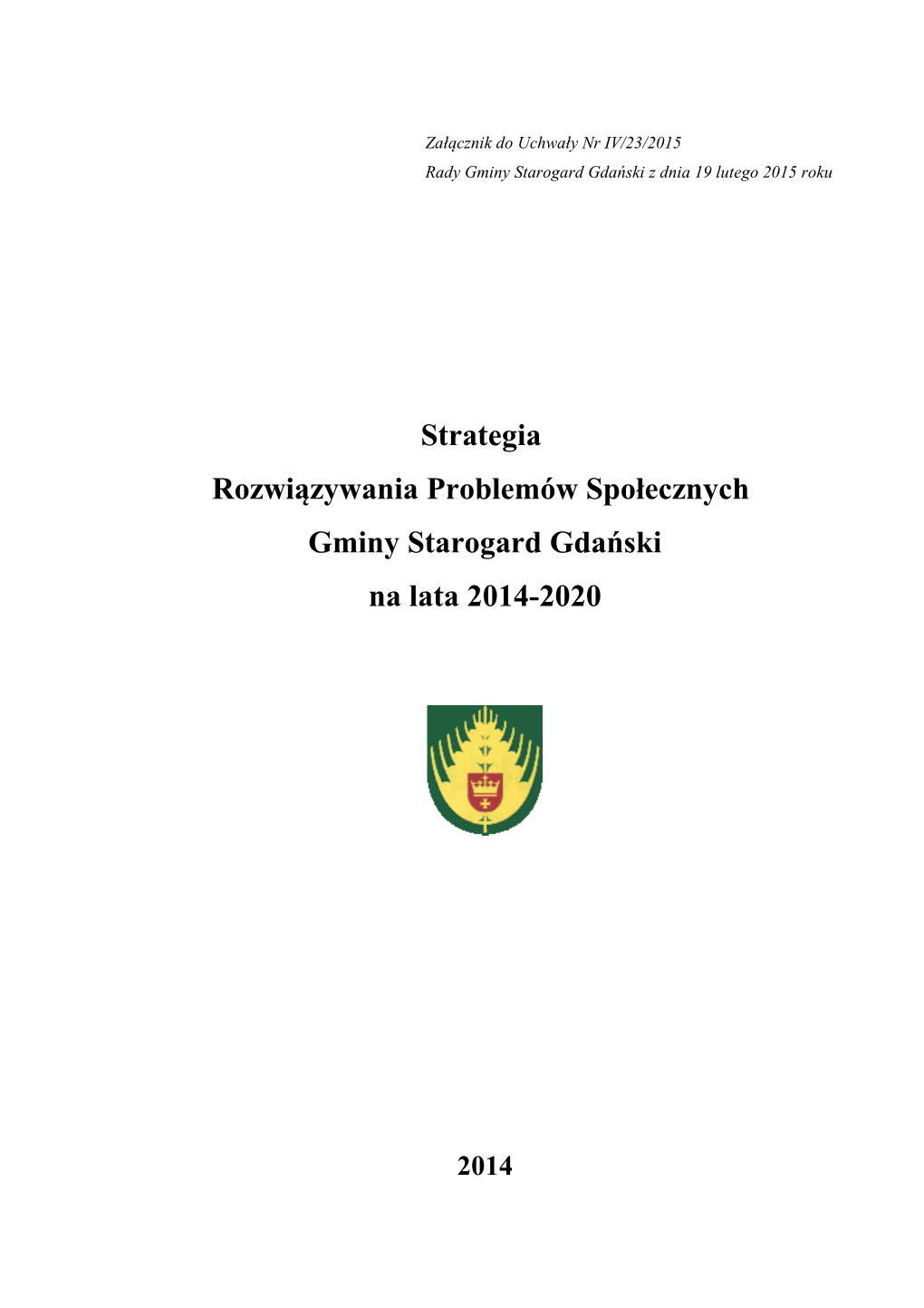 Strategia Rozwiązywania Problemów Społecznych Gminy Starogard Gdański Na Lata 2014-2020