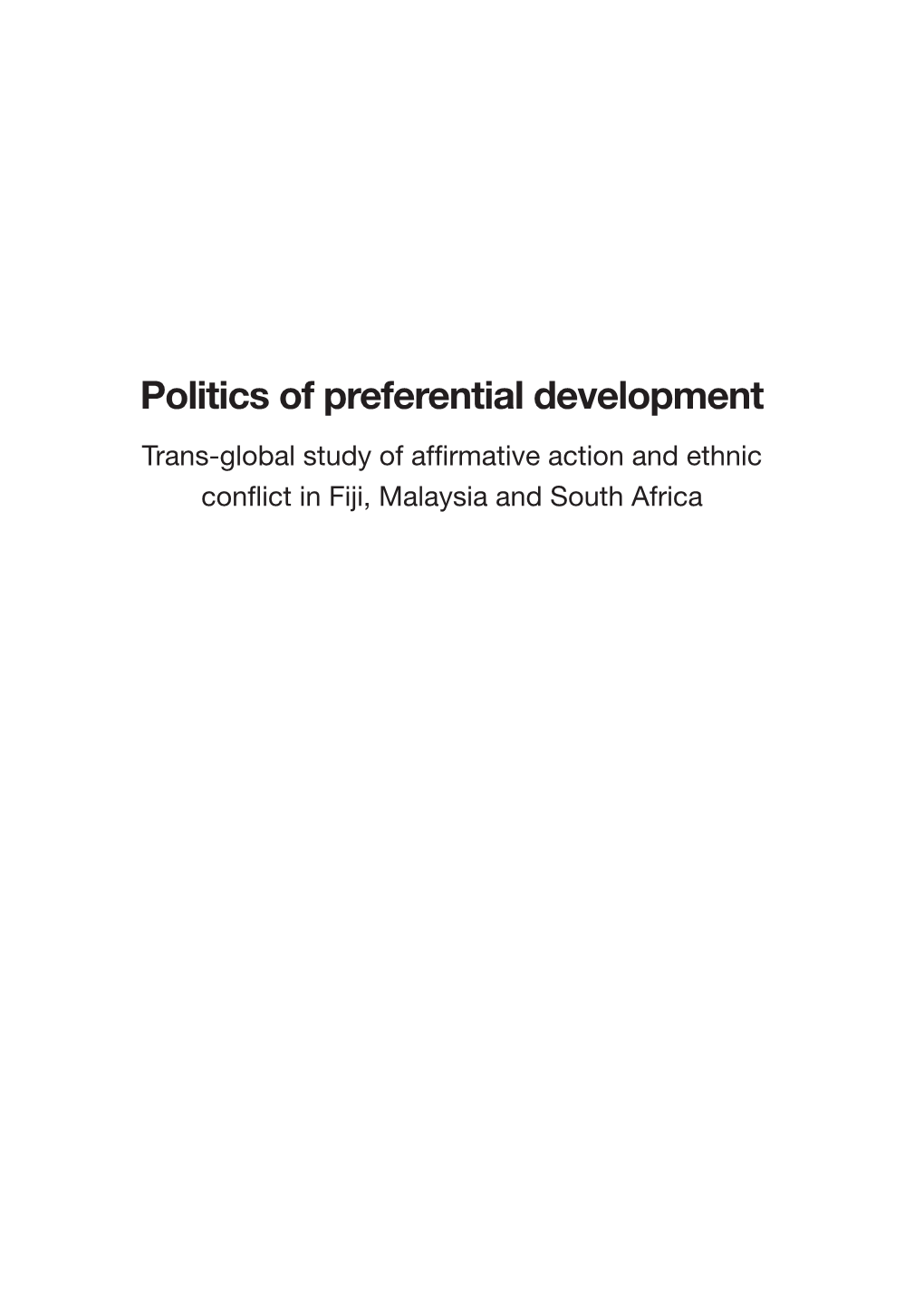 Trans-Global Study of Affirmative Action and Ethnic Conflict in Fiji, Malaysia and South Africa