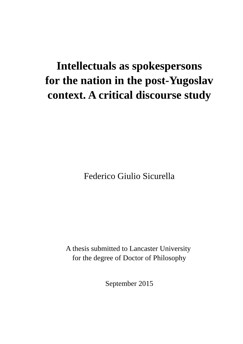 Intellectuals As Spokespersons for the Nation in the Post-Yugoslav Context