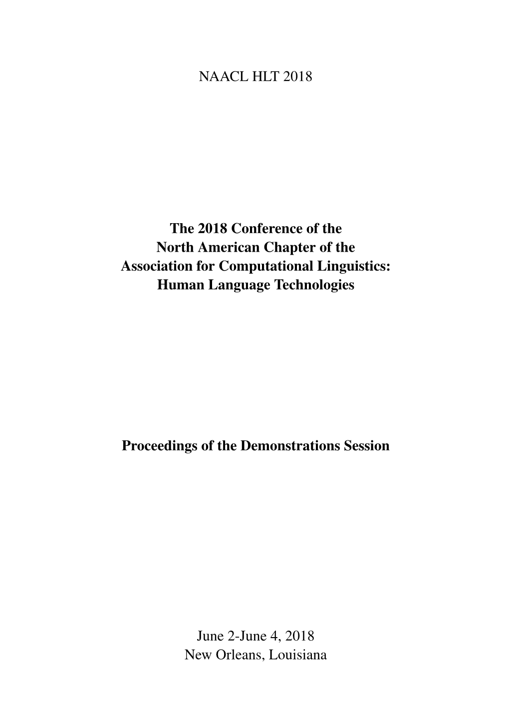 Proceedings of the 2018 Conference of the North American Chapter of the Association for Computational Linguistics: Human Languag