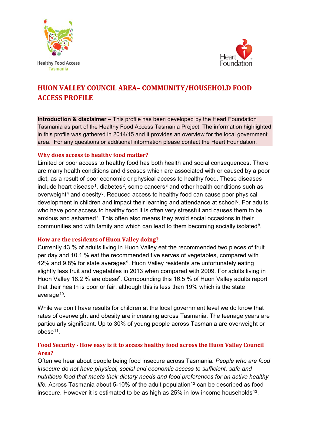 Huon Valley Council Area– Community/Household Food Access Profile