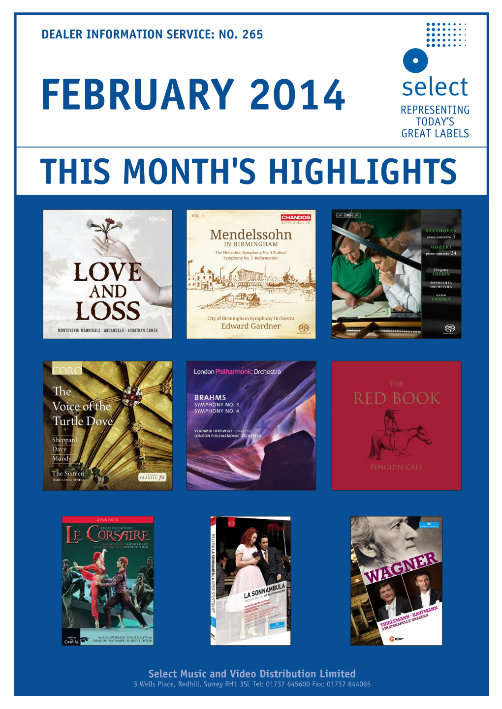 February 2014 Representing Today’S Great Labels This Month's Highlights