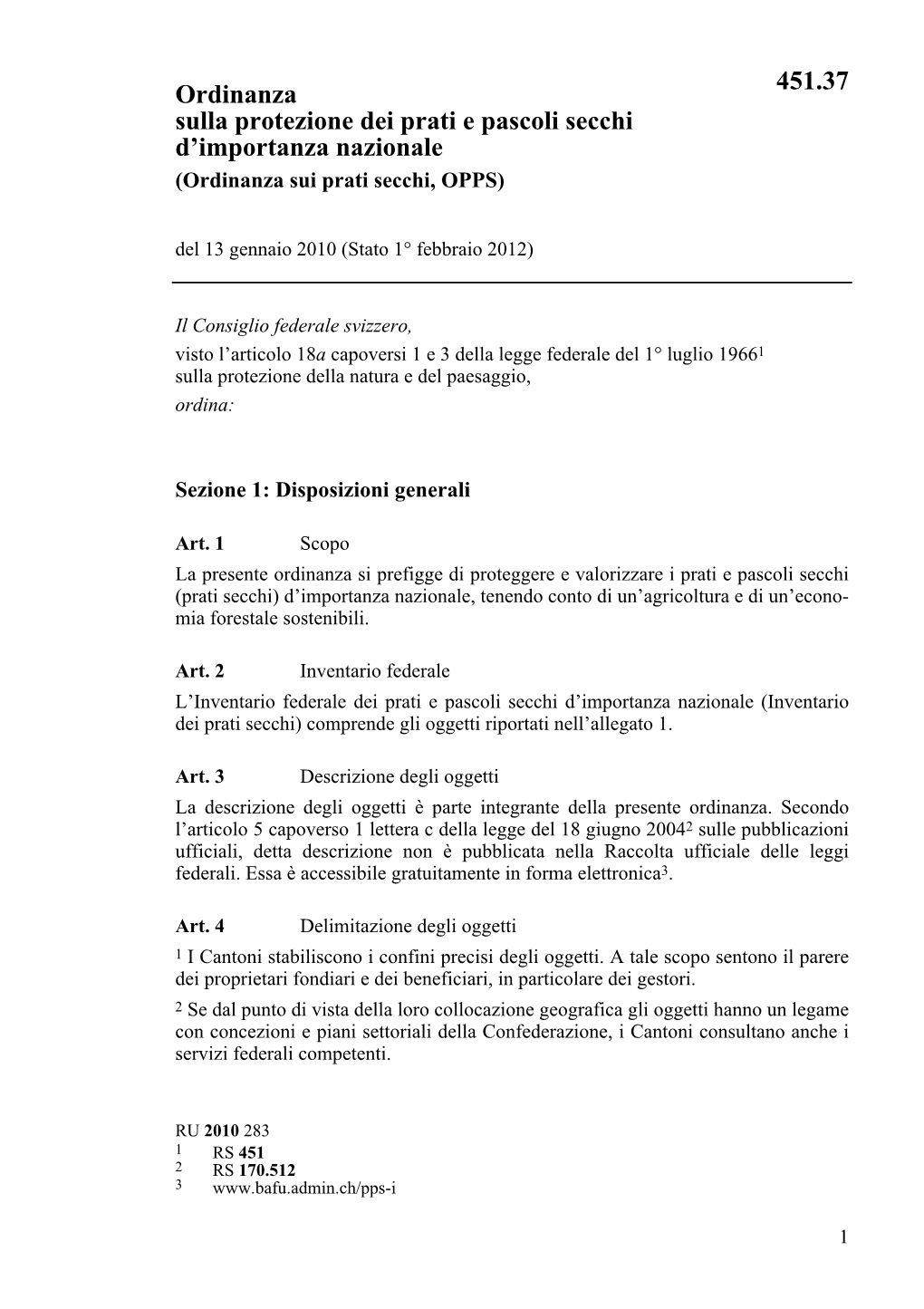 Ordinanza Sulla Protezione Dei Prati E Pascoli Secchi D’Importanza Nazionale (Ordinanza Sui Prati Secchi, OPPS) Del 13 Gennaio 2010 (Stato 1° Febbraio 2012)