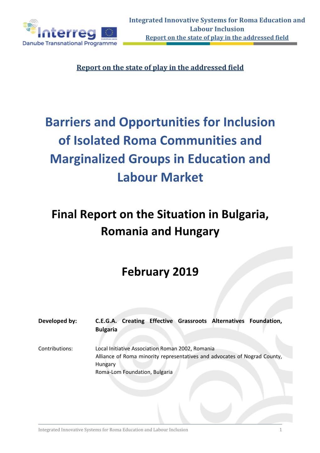 Final Report on the Situation in Bulgaria, Romania and Hungary