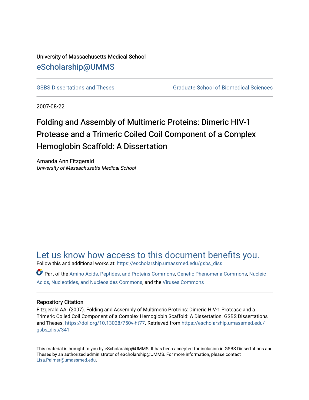 Folding and Assembly of Multimeric Proteins: Dimeric HIV-1 Protease and a Trimeric Coiled Coil Component of a Complex Hemoglobin Scaffold: a Dissertation