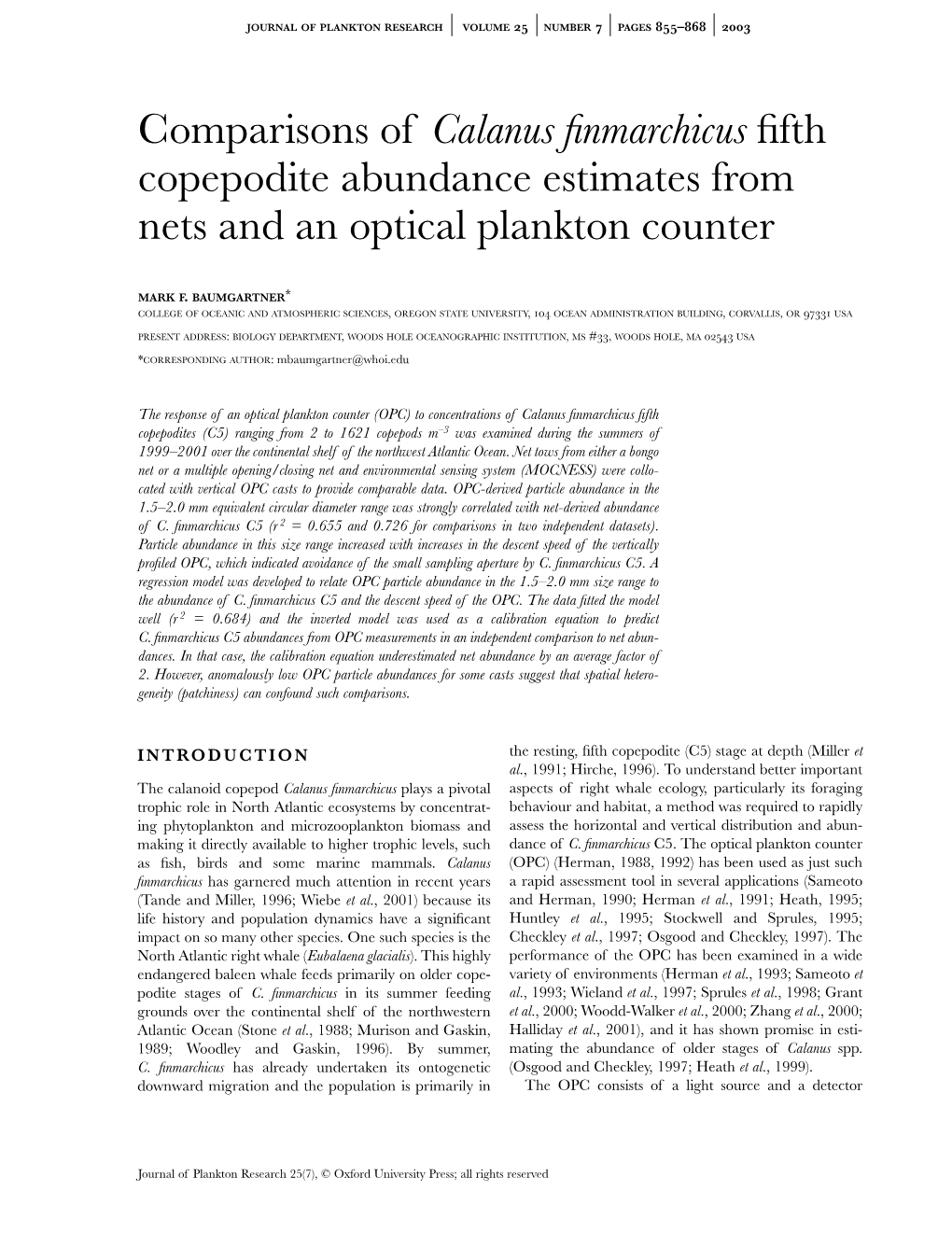 Calanus Finmarchicus C5 Abundance (Copepods M -3) Between OPC Particle Abundance and Net-Derived C5 1 10 100 1000 10000
