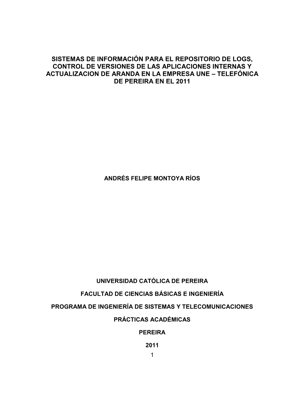 Sistemas De Información Para El Repositorio De Logs, Control De Versiones De Las Aplicaciones Internas Y Actualizacion De Arand