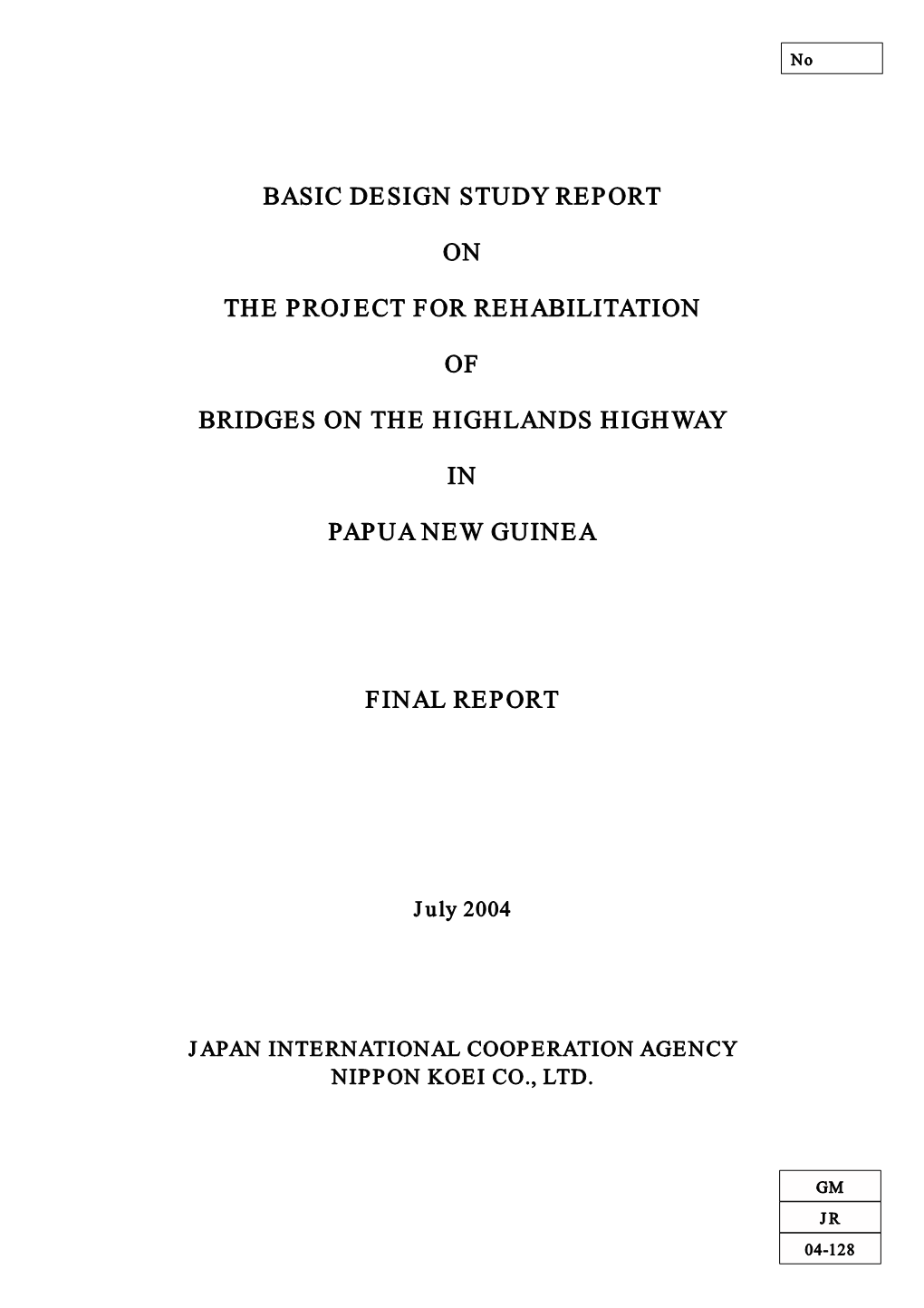 Basic Design Study Report on the Project for Rehabilitation of Bridges on the Highlands Highway in Papua New Guinea
