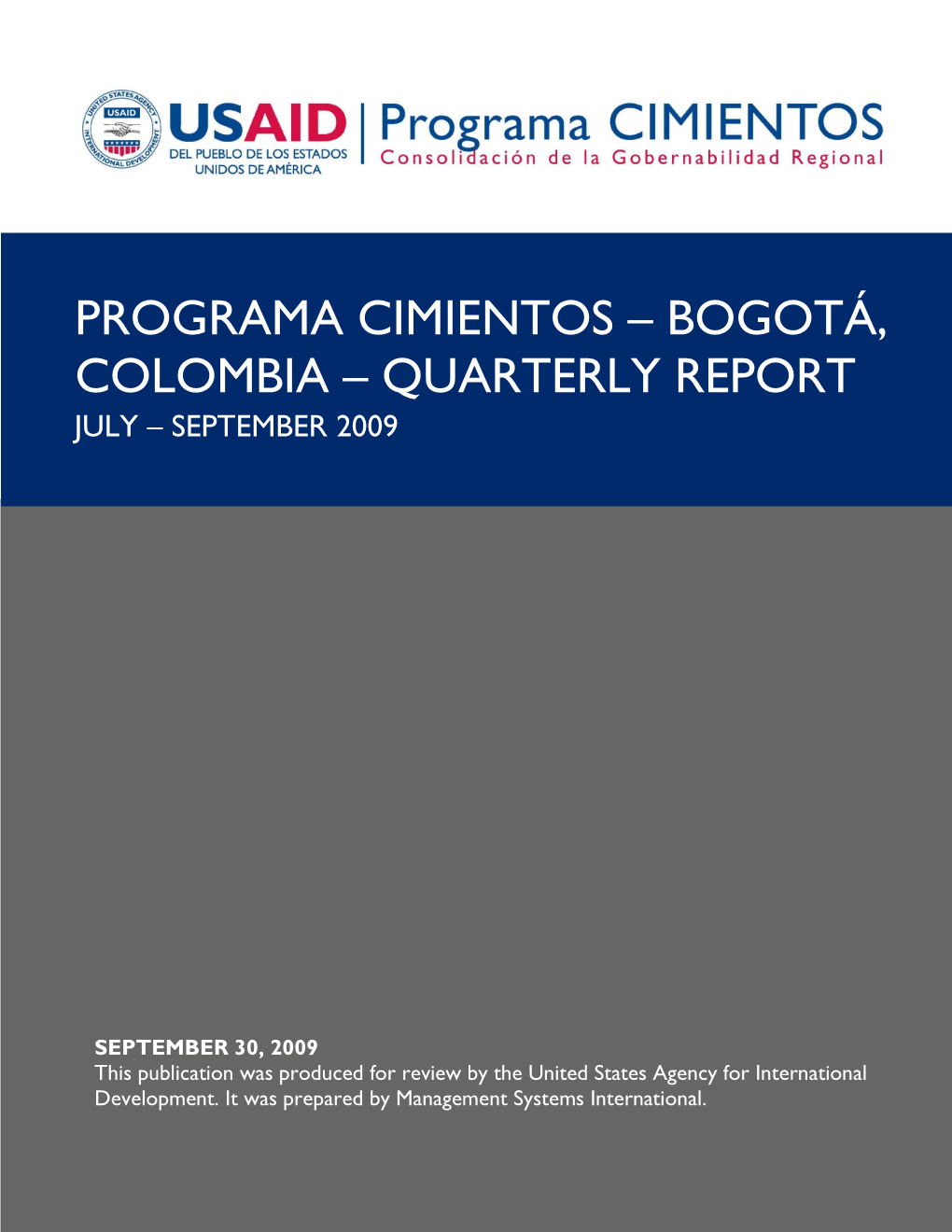 Bogotá, Colombia – Quarterly Report July – September 2009