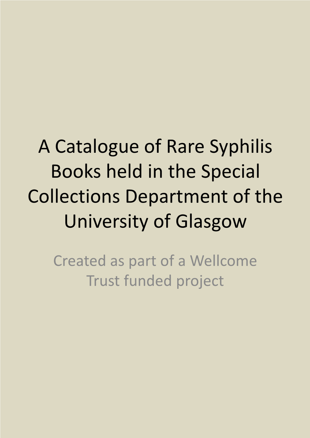 A Catalogue of Rare Syphilis Books Held in the Special Collections Department of the University of Glasgow
