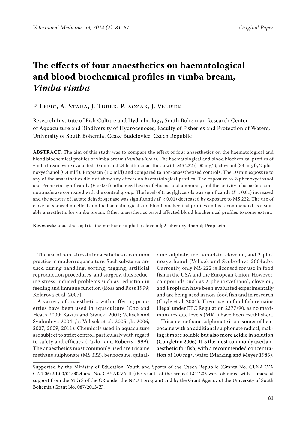 The Effects of Four Anaesthetics on Haematological and Blood Biochemical Profiles in Vimba Bream, Vimba Vimba