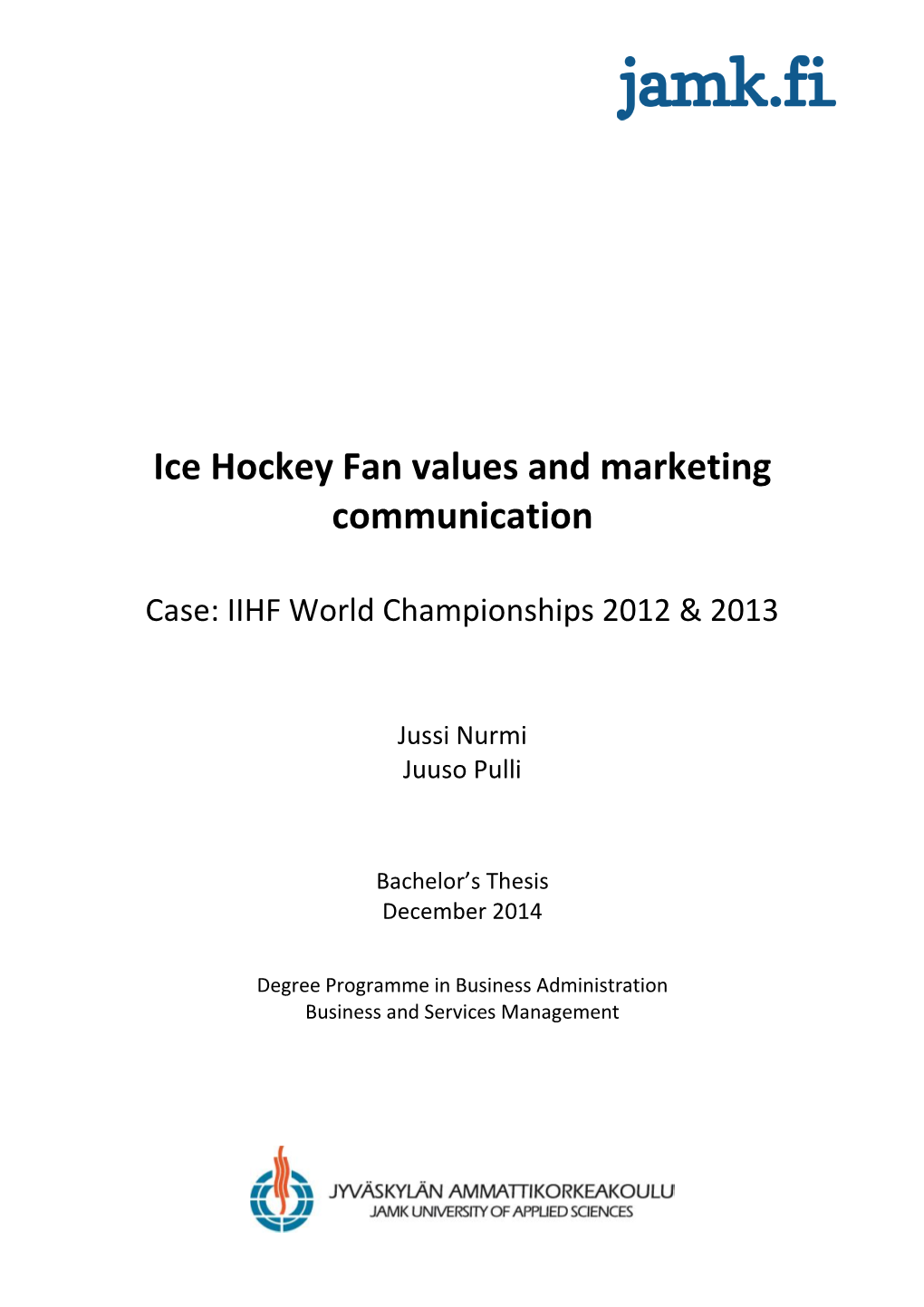 Ice Hockey Fan Values and Marketing Communication