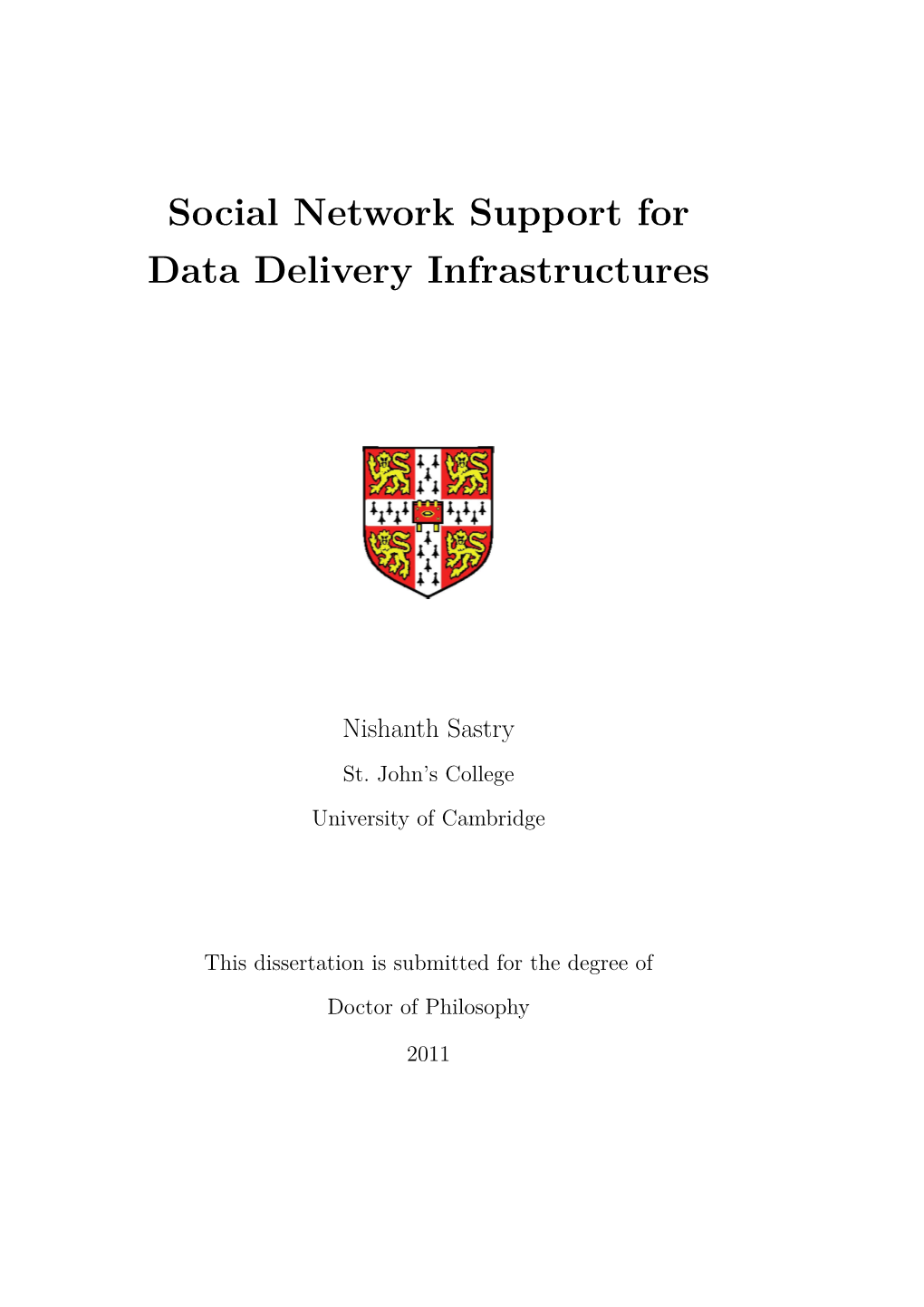 Social Networks Can Be Used to Tailor Content Staging Decisions to the User Base and Thereby Build Better Data Delivery Infrastructures